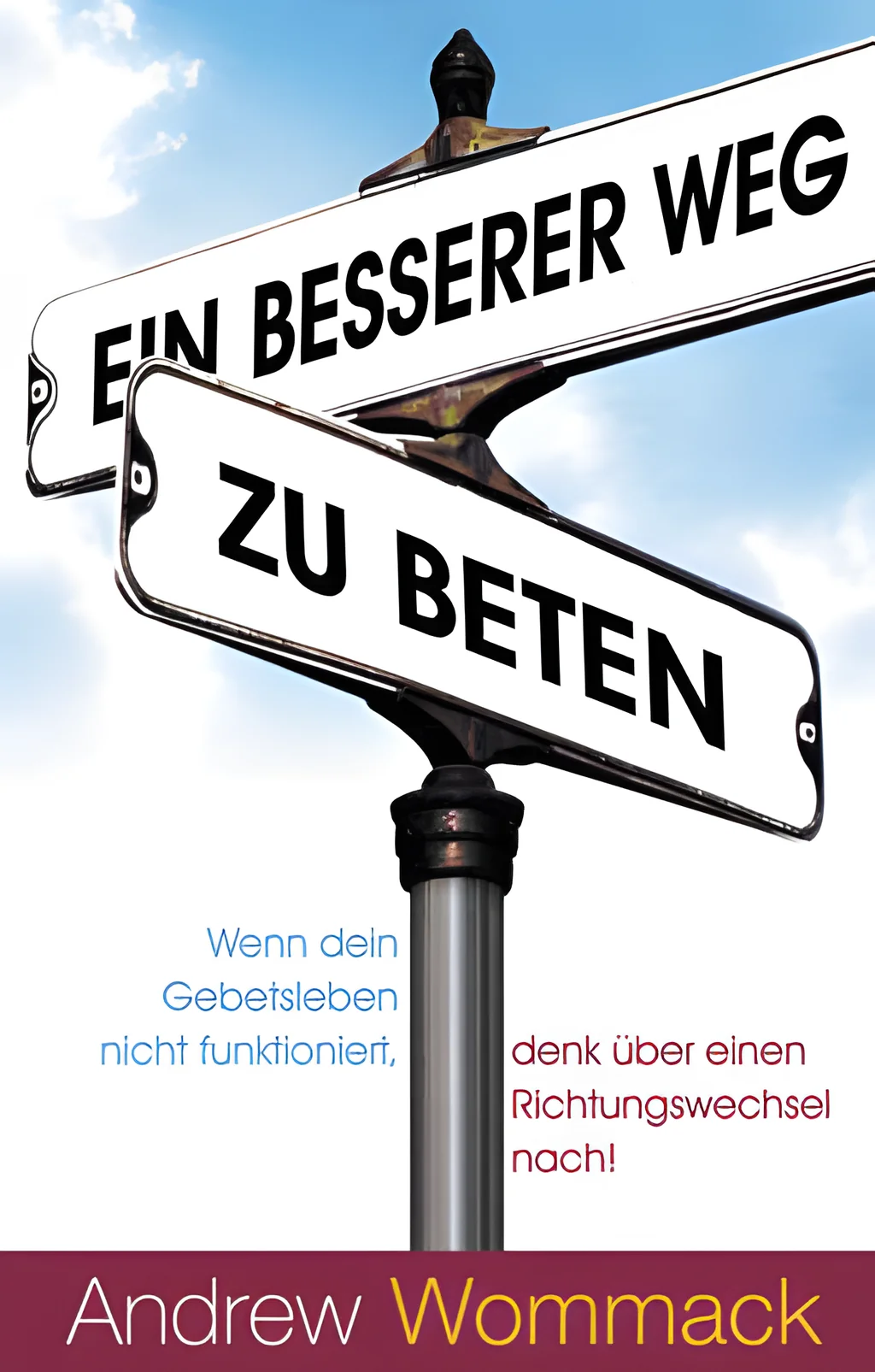Coverbild: Ein besserer Weg zu beten