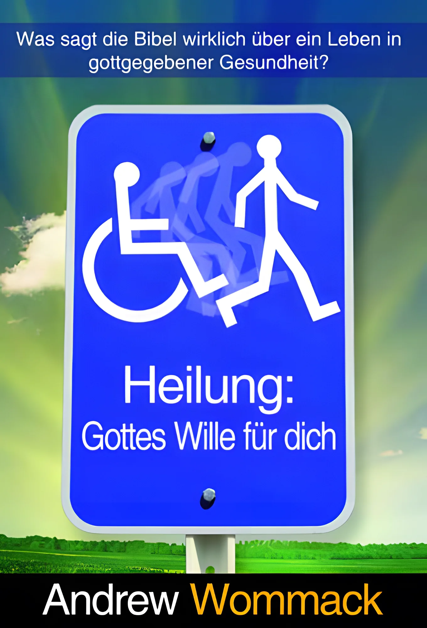 Heilung: Gottes Wille für dich