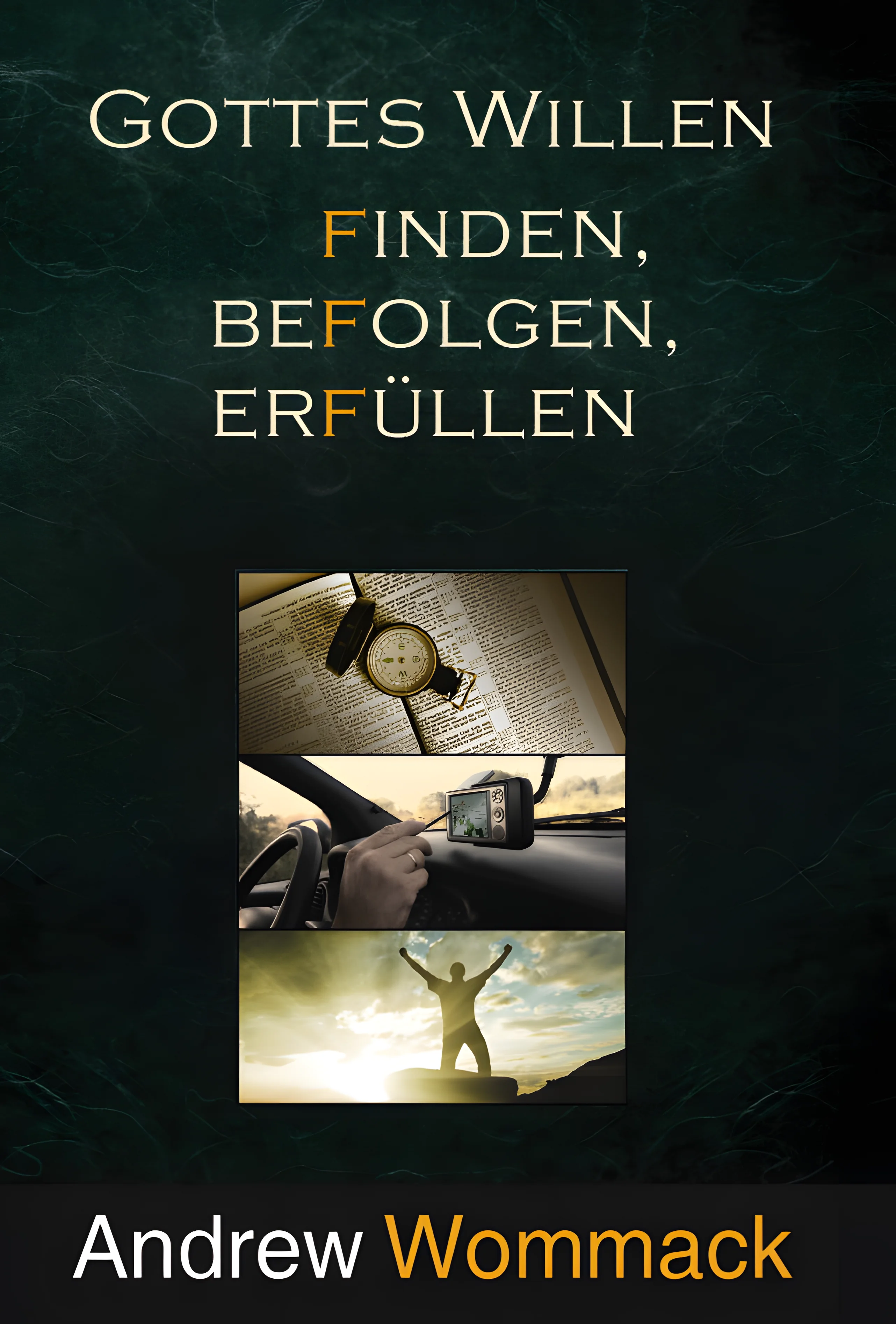 Gottes Willen finden, befolgen, erfüllen