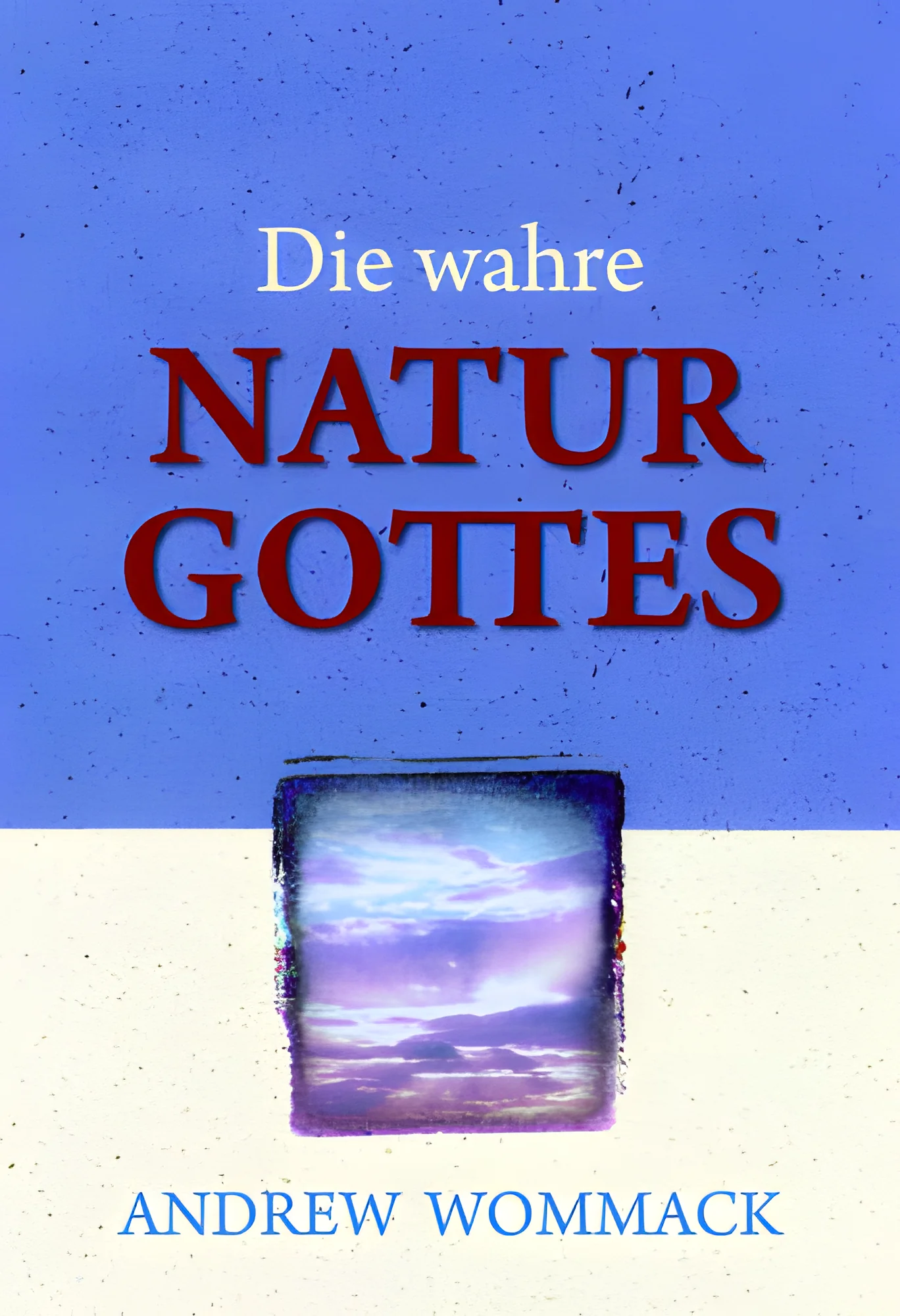 Die wahre Natur Gottes