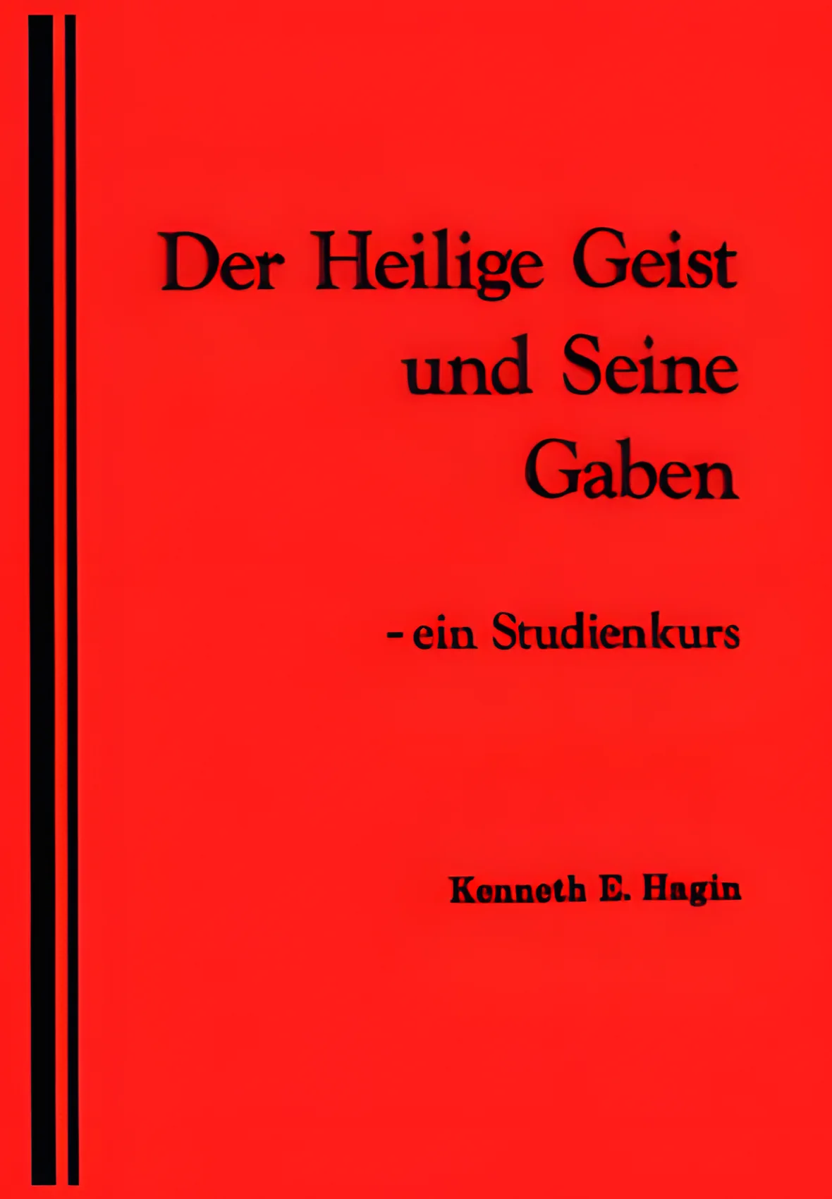Der Heilige Geist und Seine Gaben