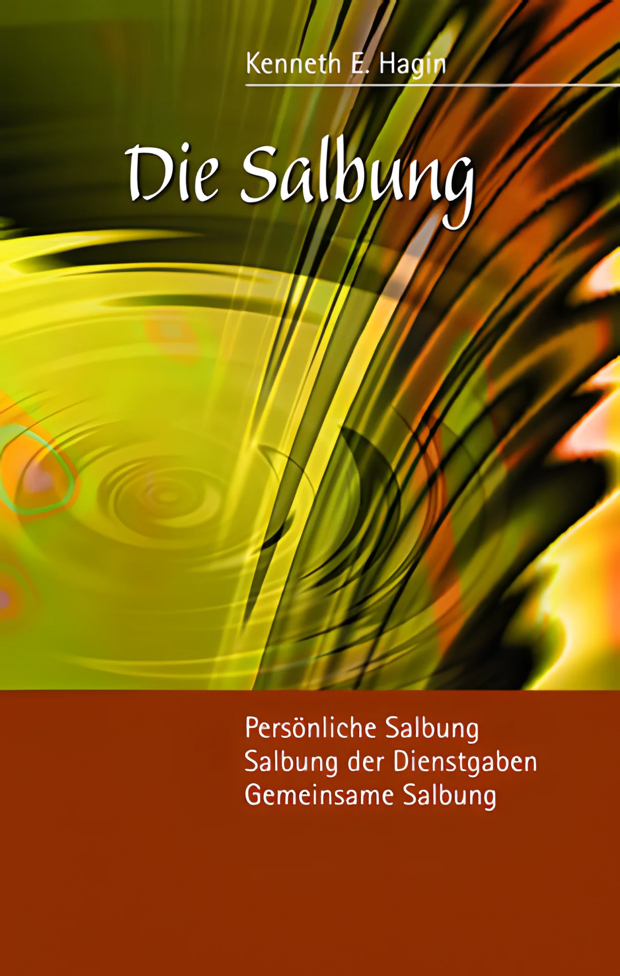 Die Salbung - Persönliche Salbung,