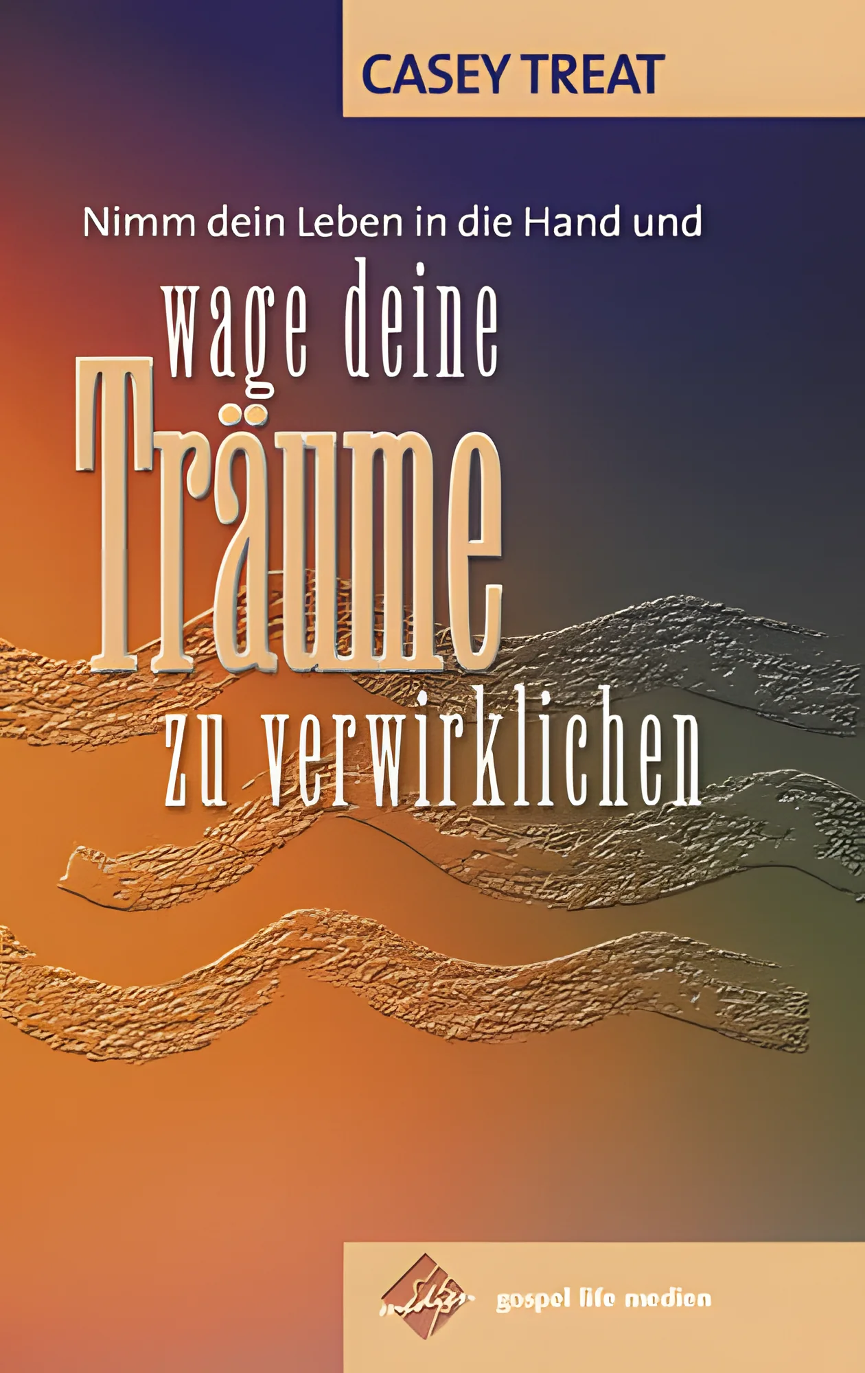 Wage deine Träume zu verwirklichen