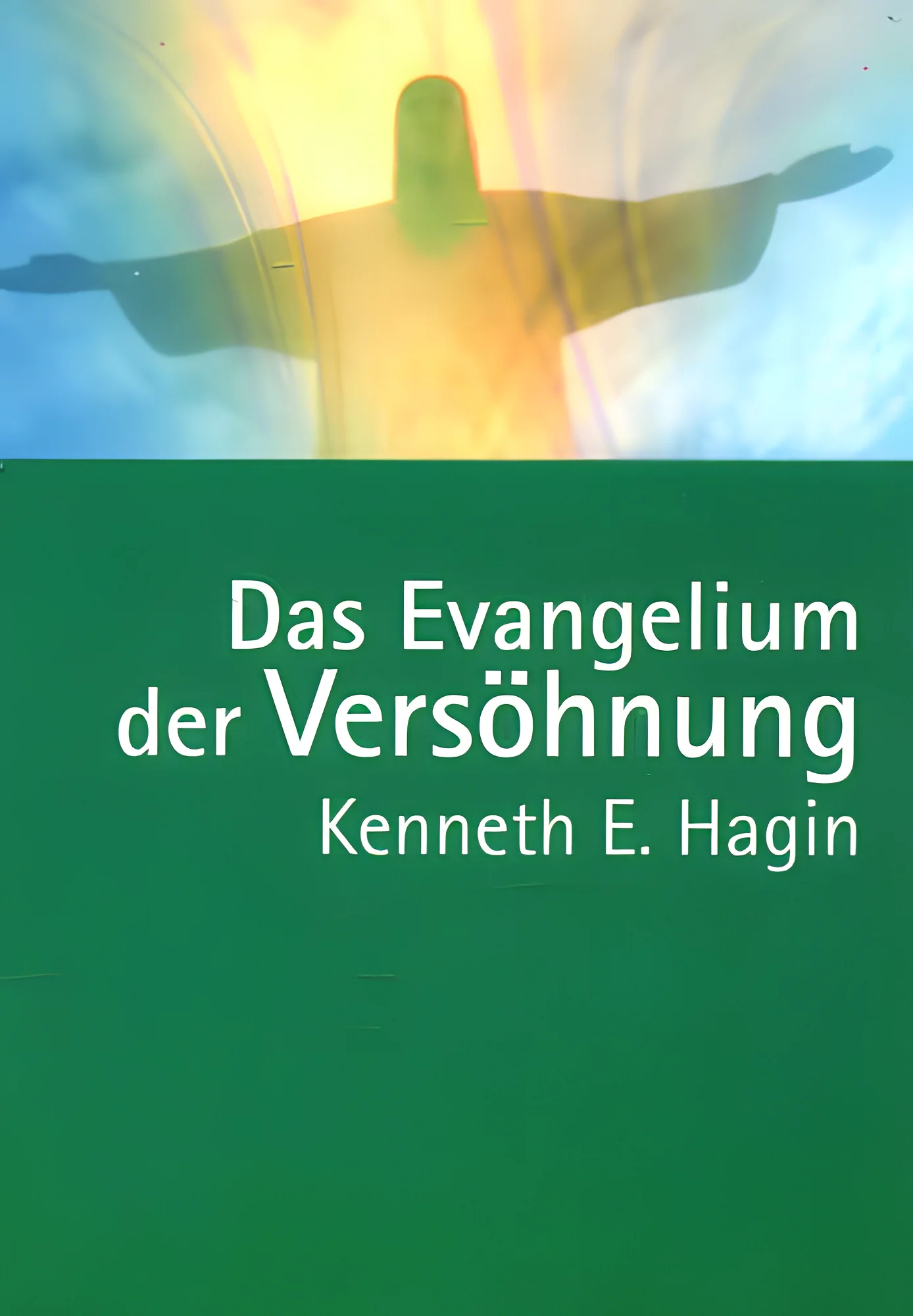 Das Evangelium der Versöhnung