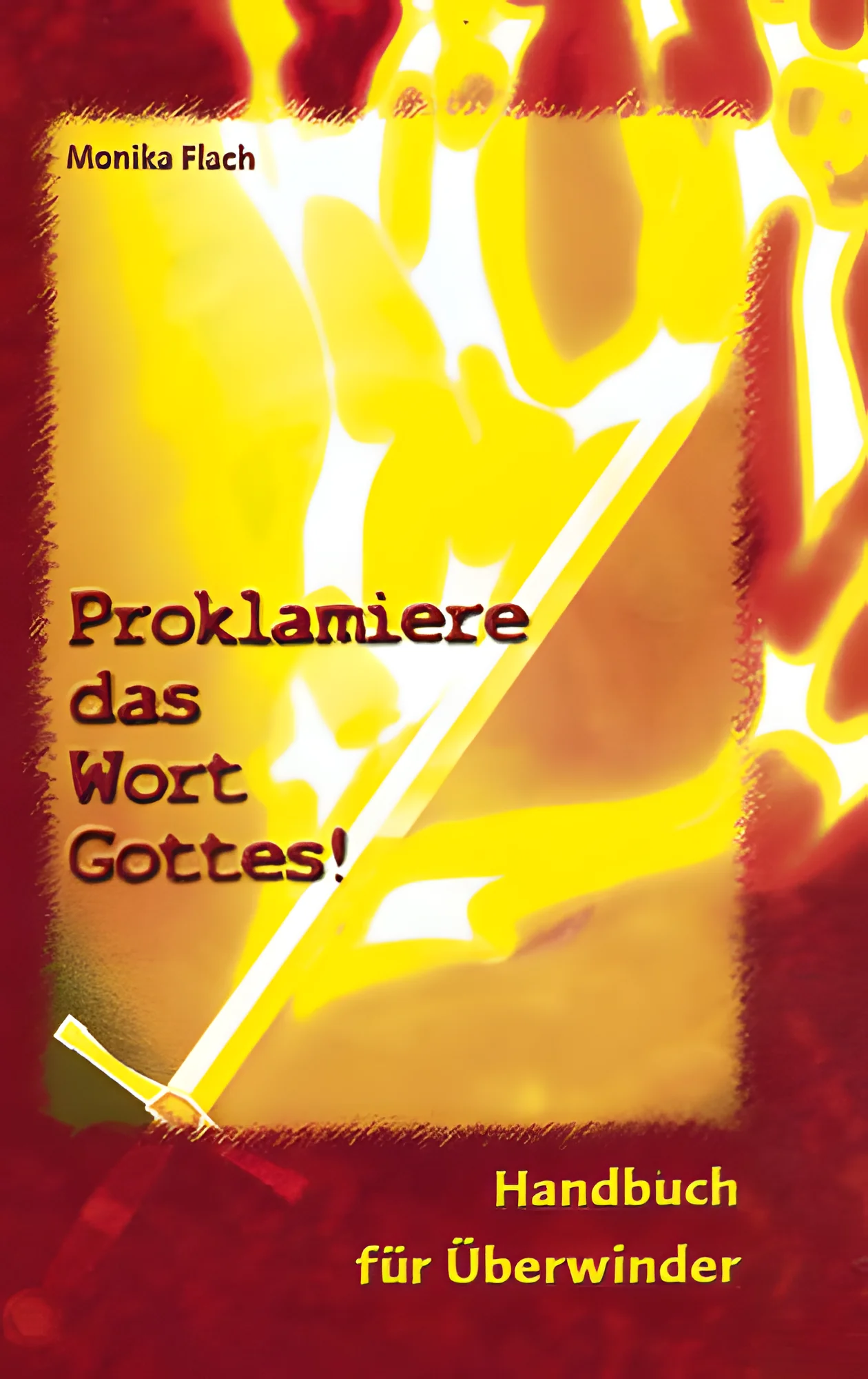 Proklamiere das Wort Gottes