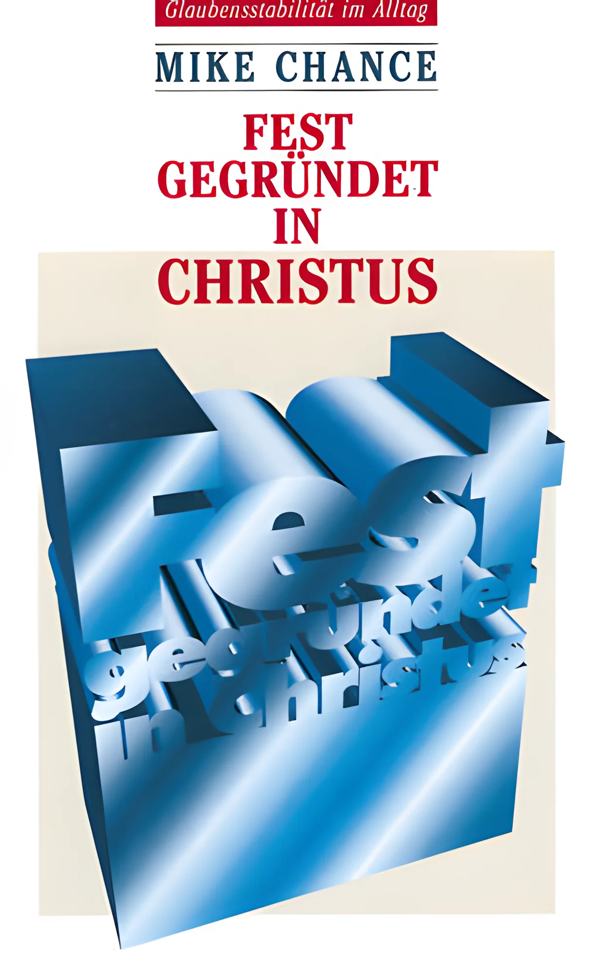 Fest gegründet in Christus