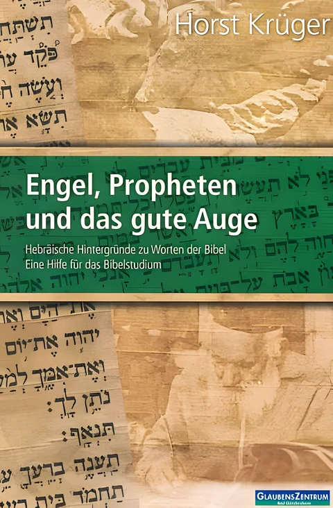 Engel, Propheten und das gute Auge – Bild 2