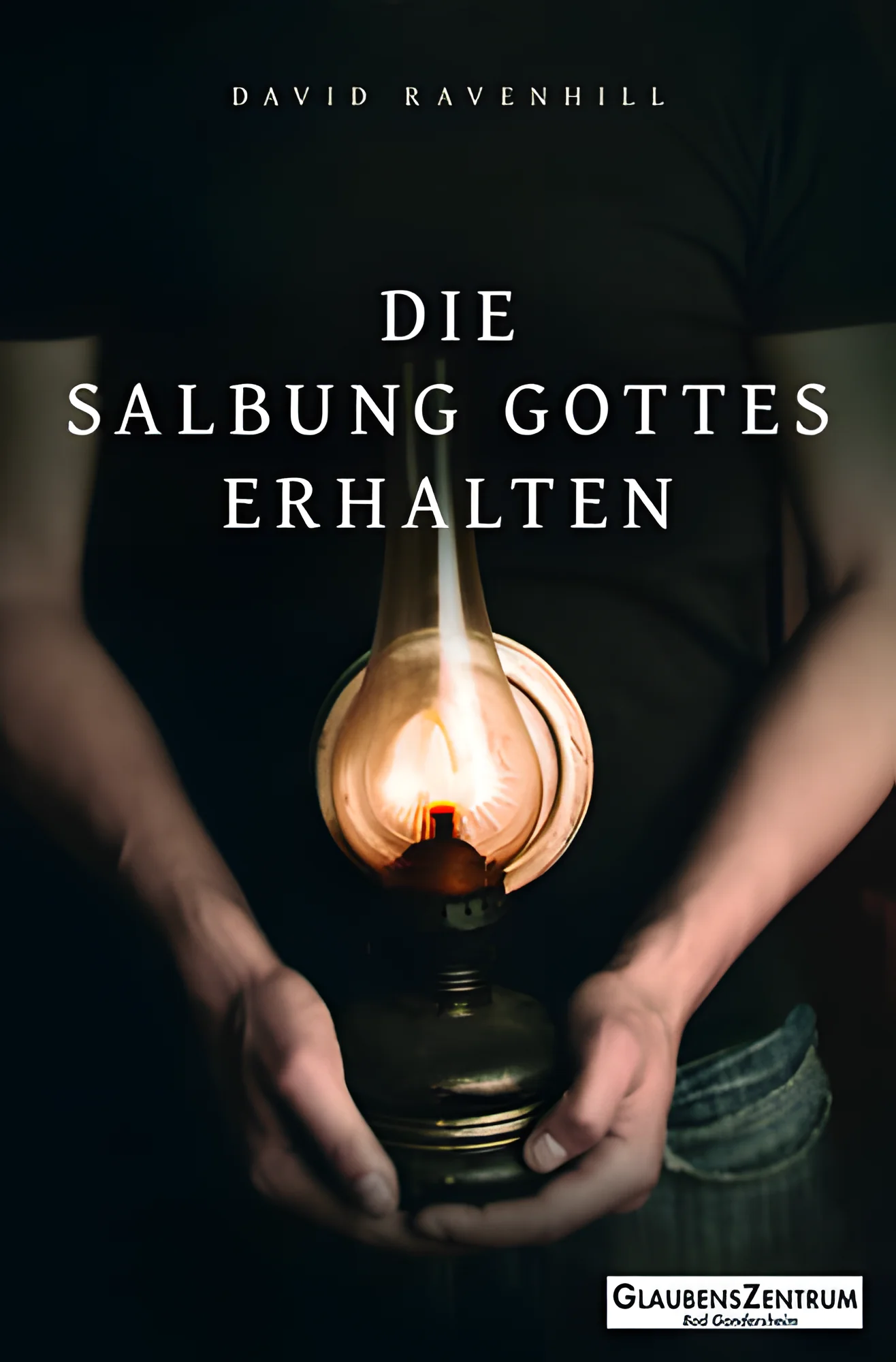 Die Salbung Gottes erhalten