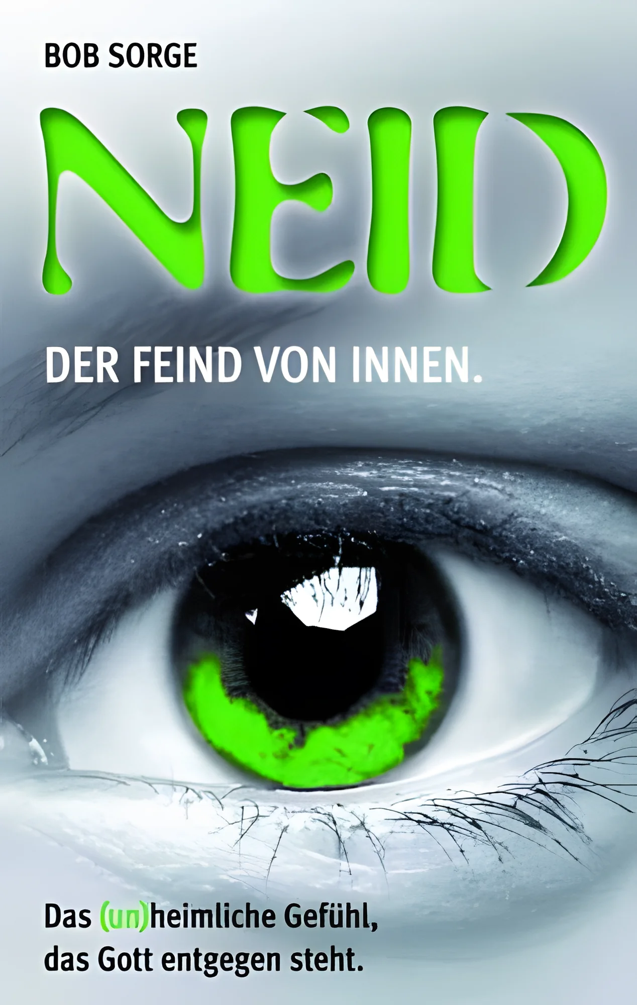 Neid - Der Feind von innen