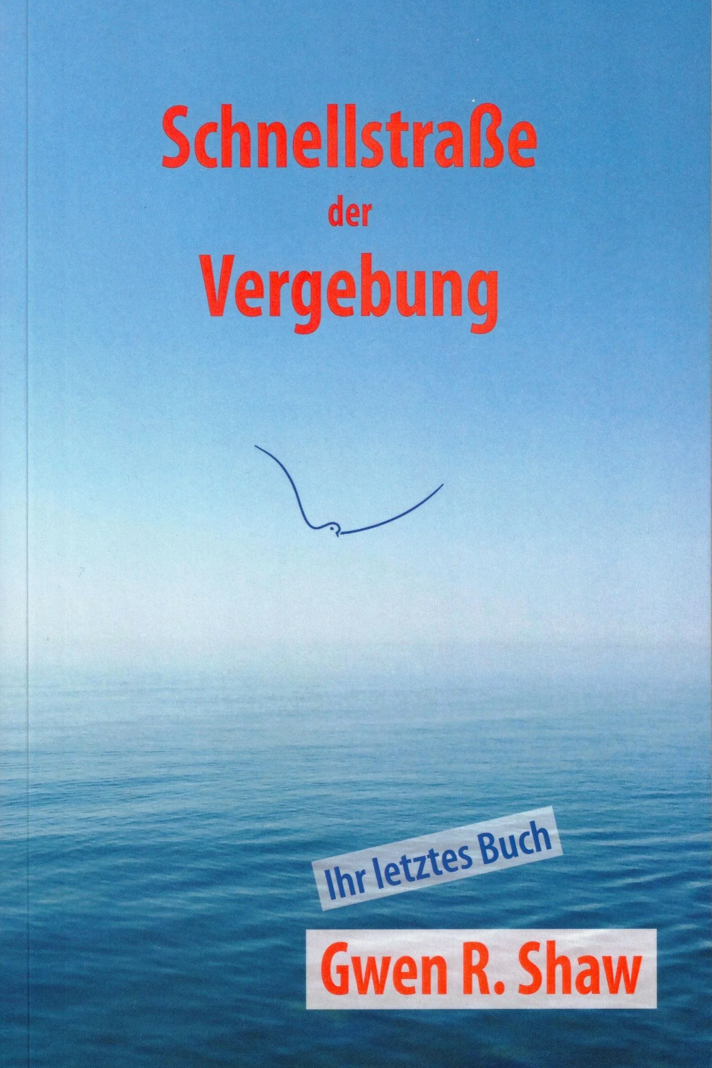 Schnellstraße der Vergebung