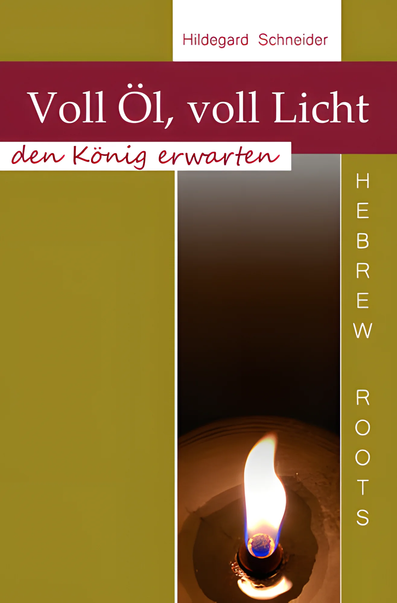 Voll Öl, voll Licht