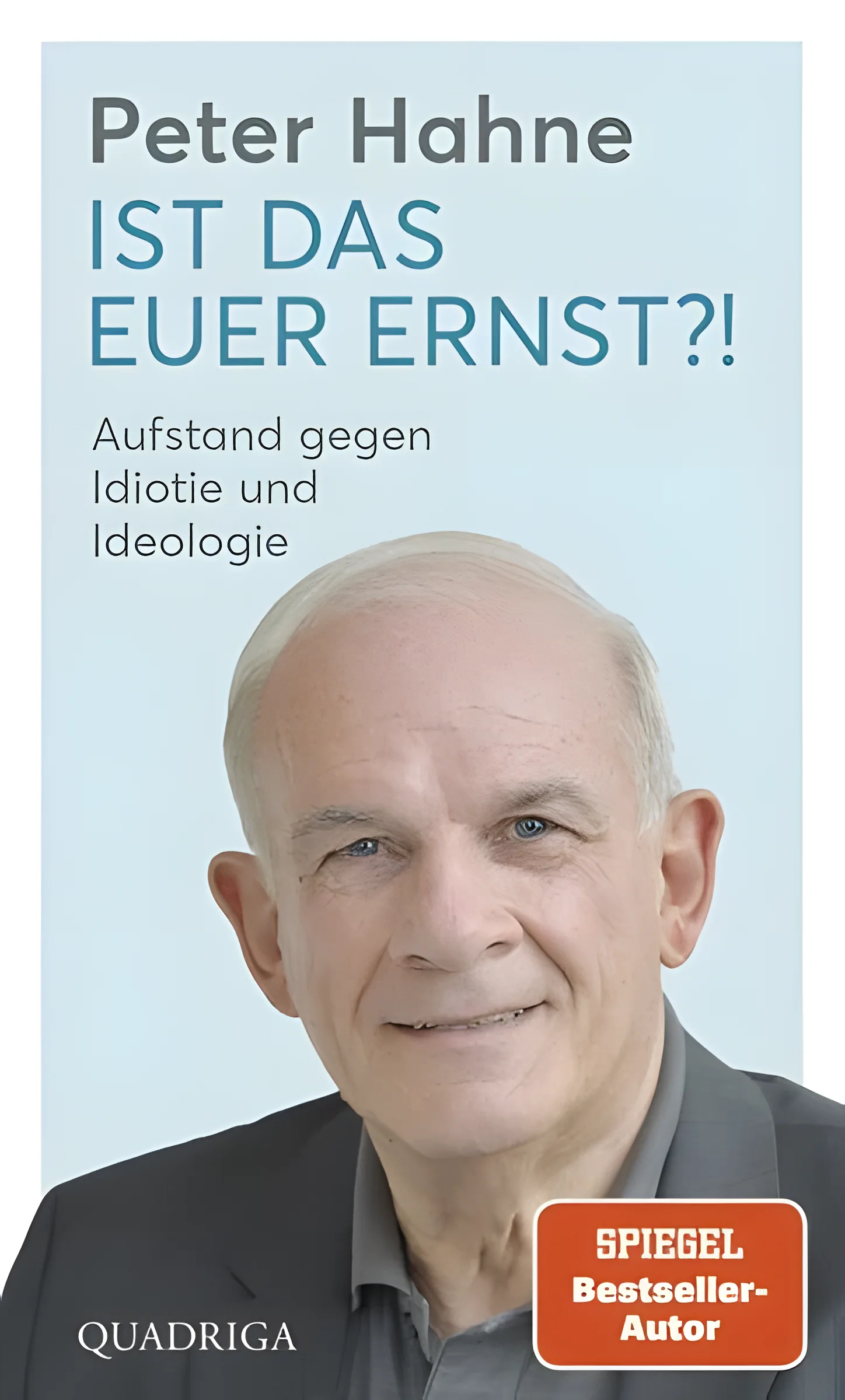 IST DAS EUER ERNST?!