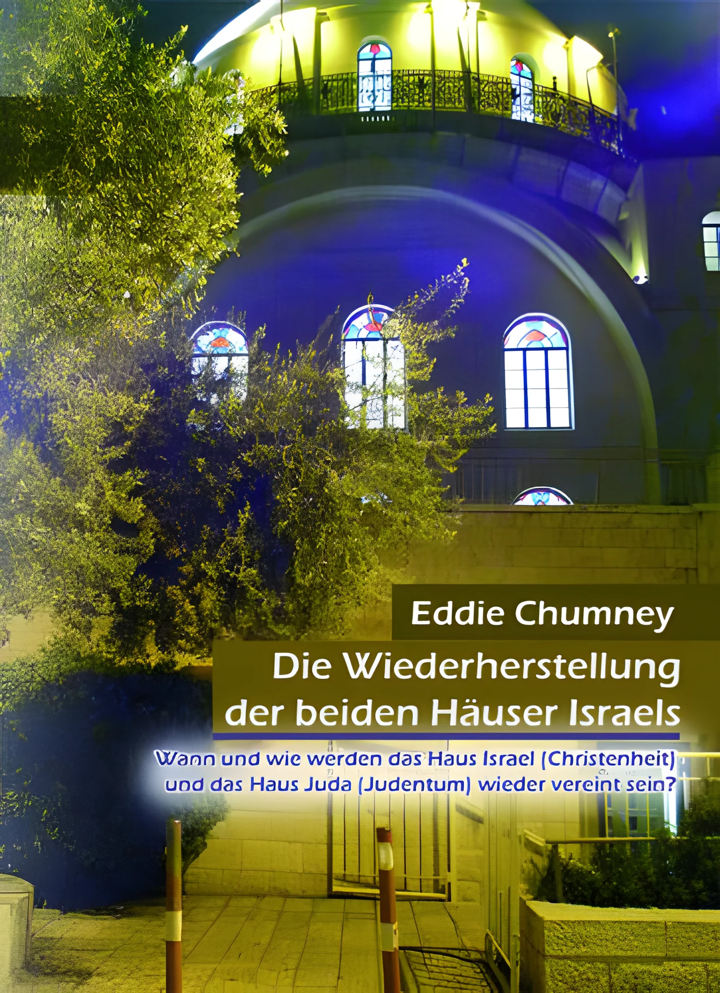 Die Wiederherstellung der beiden Häuser Israels