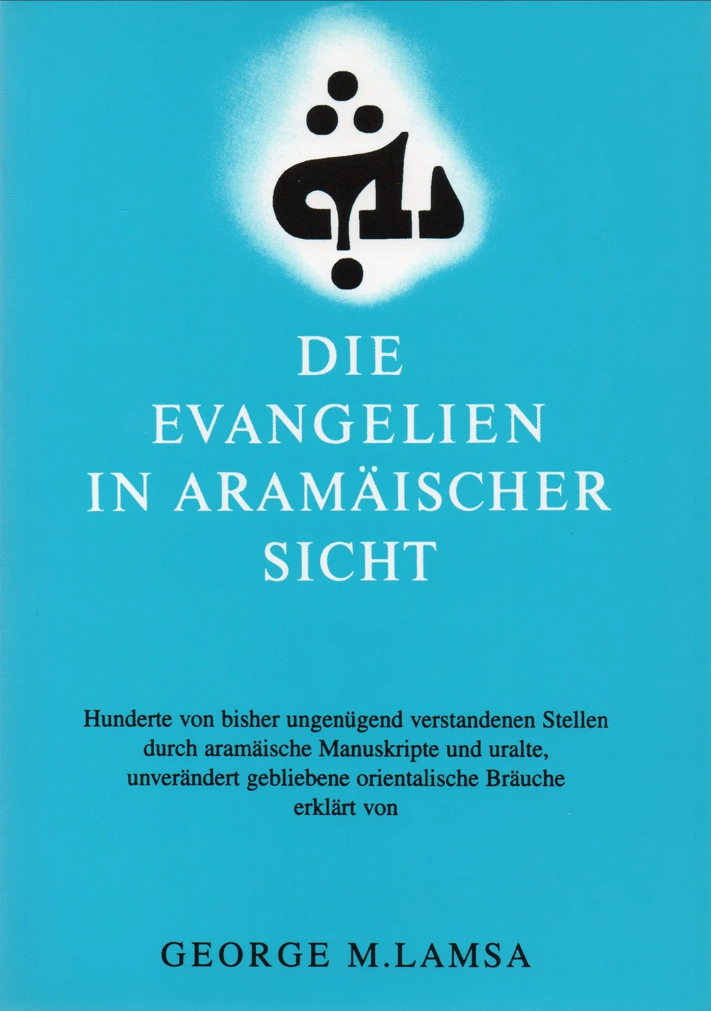 Coverbild: Die Evangelien in aramäischer Sicht