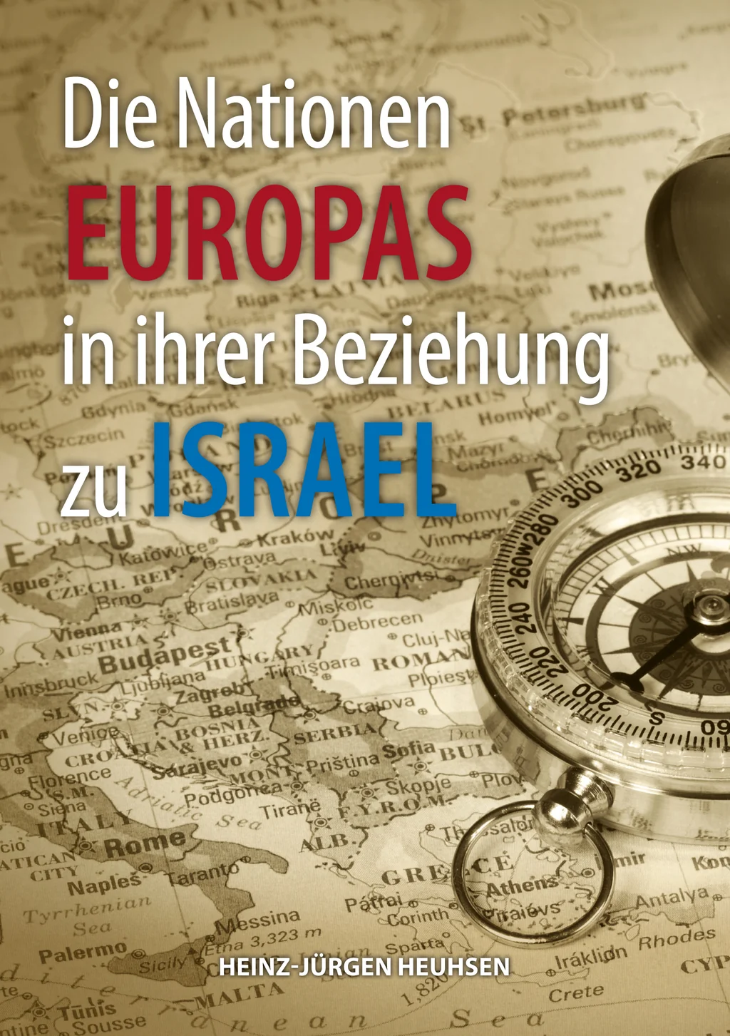 Coverbild: Die Nationen Europas in ihrer Beziehung zu Israel