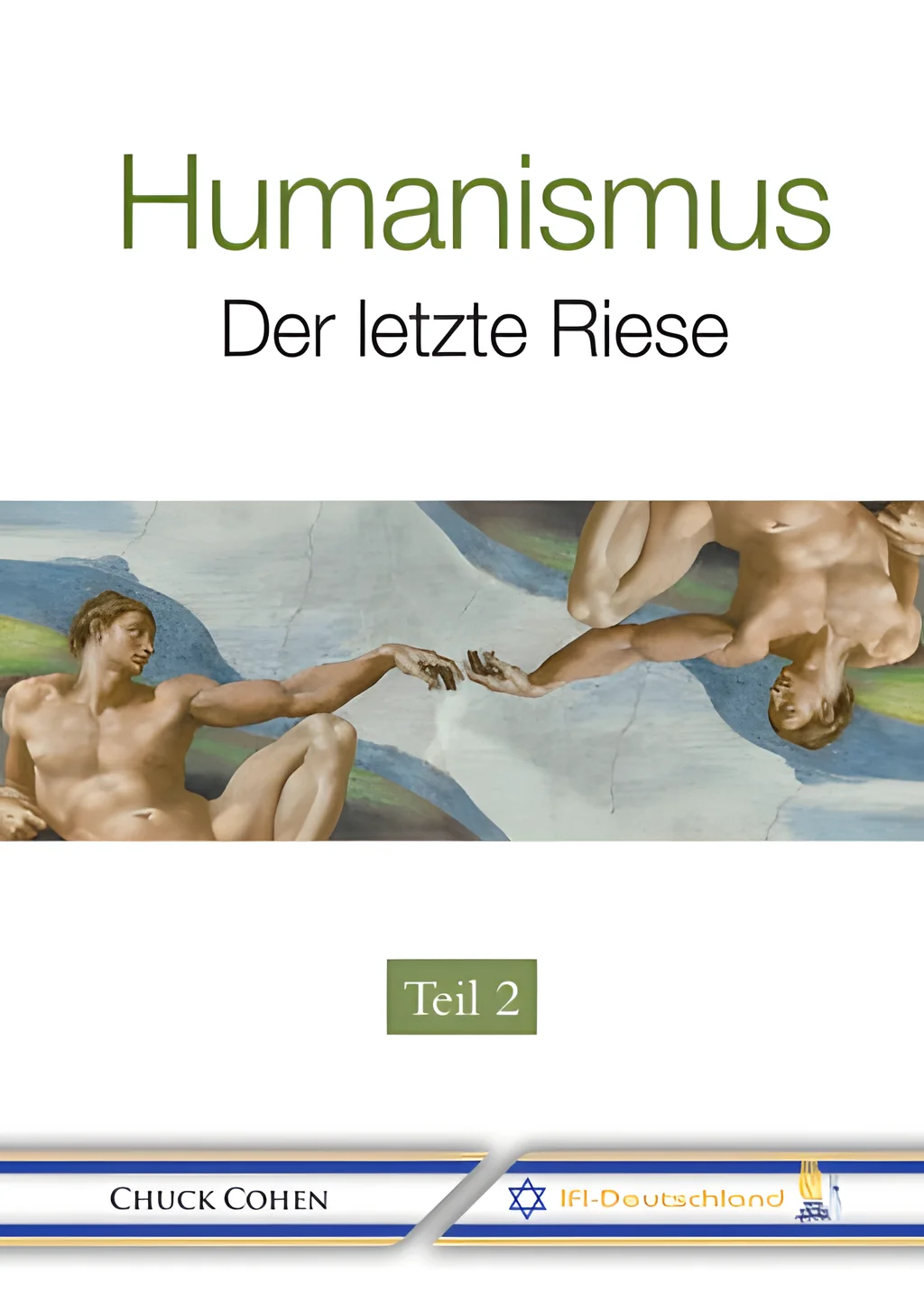 Coverbild: Humanismus - Der letzte Riese (Teil 2)