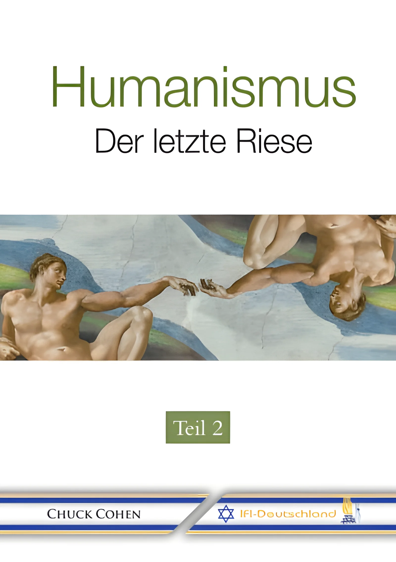 Humanismus - Der letzte Riese (Teil 2)