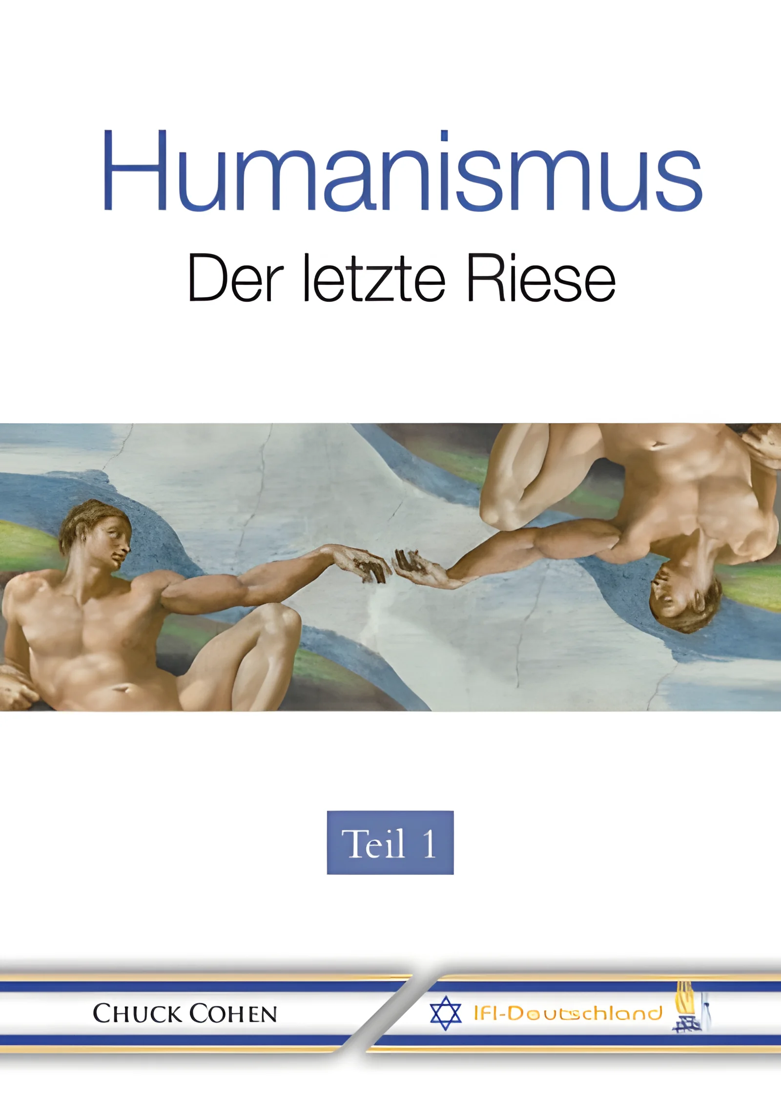 Humanismus - Der letzte Riese (Teil 1)