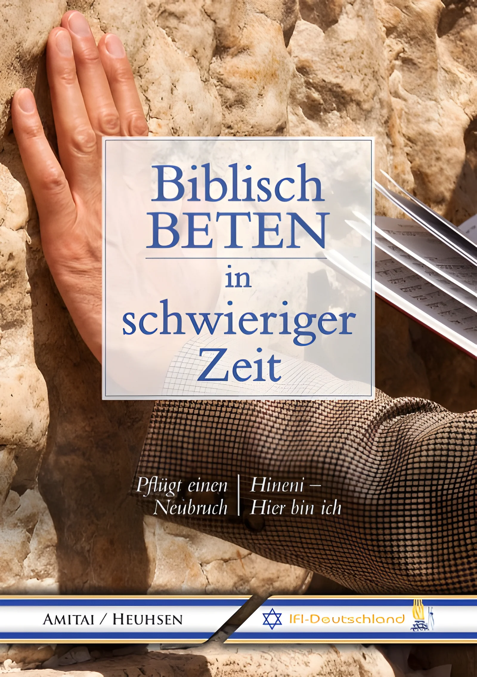 Biblisch beten in schwieriger Zeit