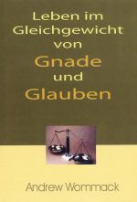 Cover Leben im Gleichgewicht von Gnade und Glauben