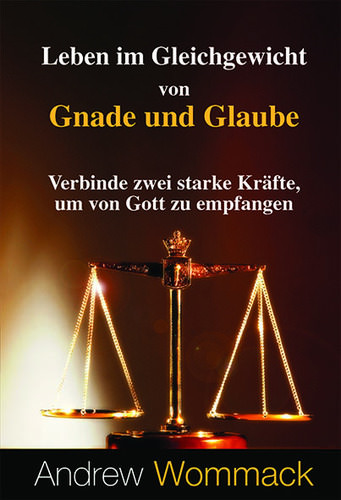 808577 Cover Leben im Gleichgewicht von Gnade und Glaube