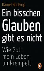 Ein bisschen Glauben gibt es nicht von Daniel Boecking