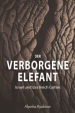 Cover Der vergonene Elefant - Israel und das Reich Gottes