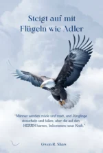 Buchcover Steigt auf mit Flügeln wie Adler von Gwen R. Shaw aus Taube Verlag