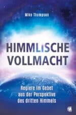 Buchcover Mike Thompson, Himmlische Vollmacht von Mike Thompson aus Glory World