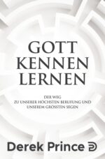 Buchcover Gott kennen lernen von Prince, Derek aus Internationaler Bibellehrdienst